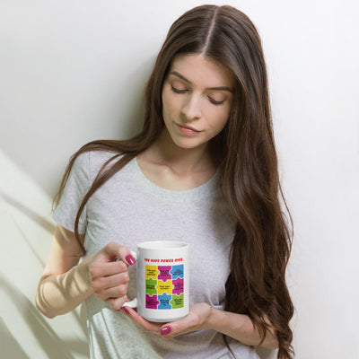 You Have Power Over Printed Mug